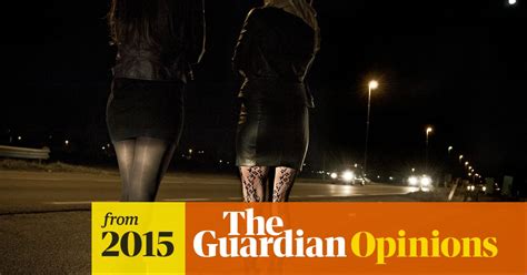 In This Prostitution Debate Listen To Sex Workers Not Hollywood Stars Molly Smith The Guardian