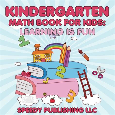Explore the entire kindergarten math curriculum: Kindergarten Math Book For Kids: Learning is Fun by Speedy ...