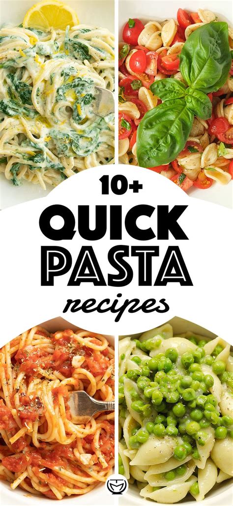 13 Super Quick Pasta Recipes Quick Pasta Recipes Quick Pasta Easy