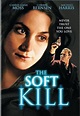 The Soft Kill (1994) - IMDb