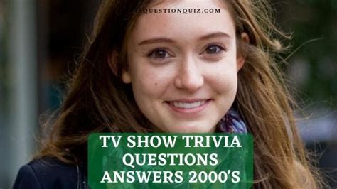 50 Tv Show Trivia Questions Answers 2000s Mcq Quiz Trivia Quiz