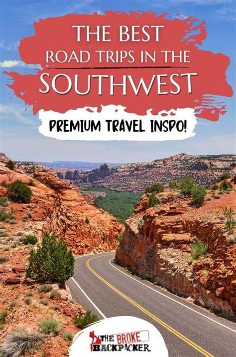 Best Road Trips In Southwest Epic Guide For 2024