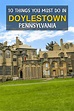 10 things you must do in Doylestown, Pennsylvania