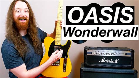 Wonderwall By Oasis Guitar Lesson And Tutorial Youtube
