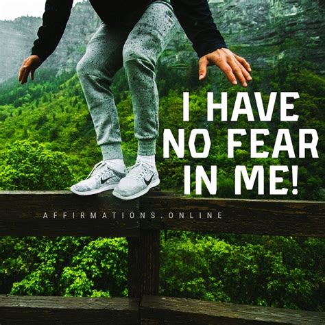 Eiminate Fear Affirmation I Have No Fear In Me Affirmationfear
