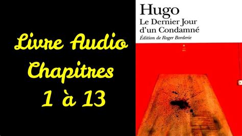 LE DERNIER JOUR D UN CONDAMNE De Victor HUGO Lecture Audio Des
