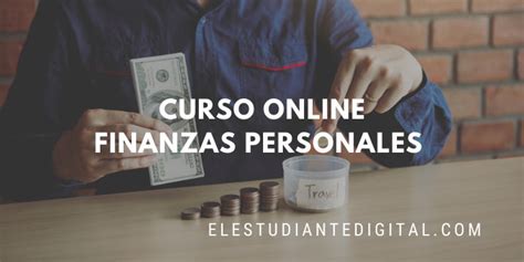 Curso Online Gratis Sobre Finanzas Personales Certificado