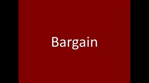Bargain - YouTube