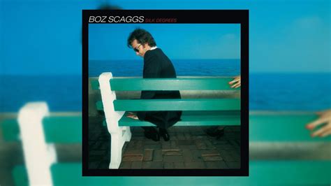 Revisiting Boz Scaggs ‘silk Degrees 1976
