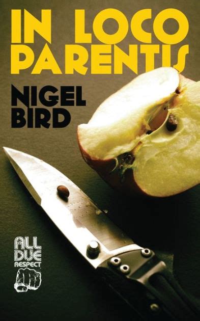In Loco Parentis By Nigel Bird Paperback Barnes And Noble