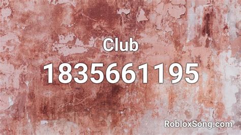 Club Roblox Id Roblox Music Codes