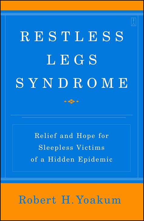 Restless Legs Syndrome Book By Robert Yoakum Official Publisher Page Simon And Schuster