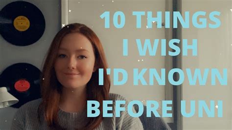 10 Things I Wish Id Known Before Uni Youtube