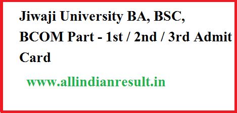 Jiwaji University Admit Card Ba Bsc Bcom Part St Nd Rd