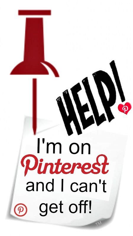 Help Im On Pinterest And I Cant Get Off Happy Pinning