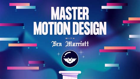 Master Motion Design Course With Ben Marriott Motion Design Design