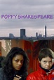 [Ver] Poppy Shakespeare [2008] en Español Latino Online Gratis