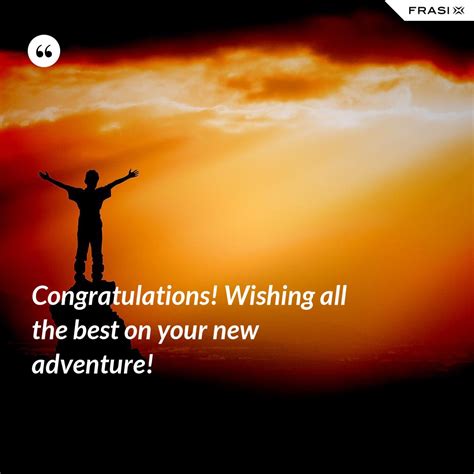 Congratulations Wishing All The Best On Your New Adventure