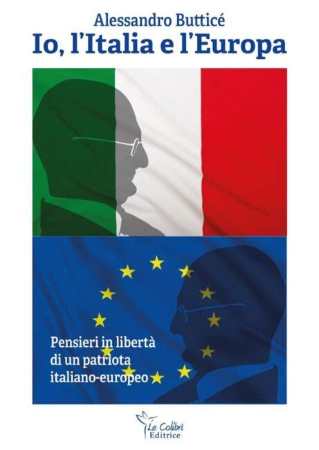 Alessandro Butticé Presenta A Bruxelles E Roma Il Libro “io Litalia E