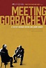 Gorbatschow - Eine Begegnung, Dokumentarfilm, Geschichte, Politik ...