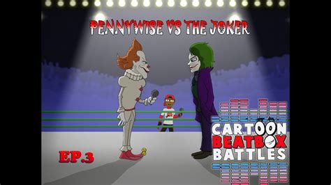 Pennywise Vs The Joker Cartoon Beatbox Battles Youtube