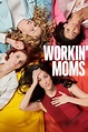 Workin’ Moms | Mom tv show, Mom movies, Mom series