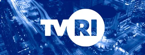 Maybe you would like to learn more about one of these? TVRI: A New Face for One the Most Iconic Broadcaster in ...