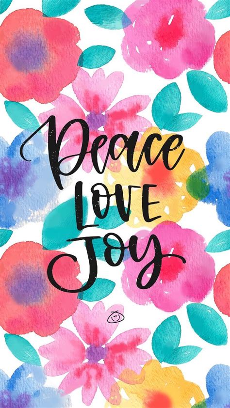 App brings the most beautiful and inspiring collection of happy wallpaper messages for your phone and tablet. Peace Love Joy | Happy wallpaper, Smartphone wallpaper, Phone wallpaper quotes