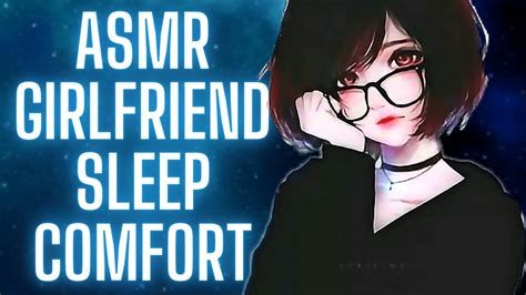 Asmr Girlfriend Sleep Comfort Youtube