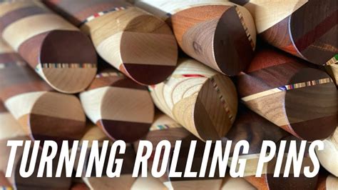 Turning Rolling Pins Youtube