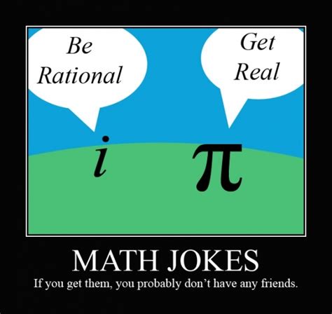 A Few Great Motivational Posters Sharenator Math Jokes Nerdy Jokes
