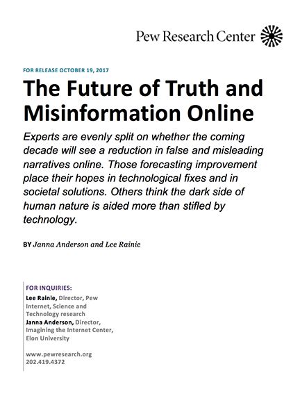The 2017 Survey The Future Of Truth And Misinformation Online