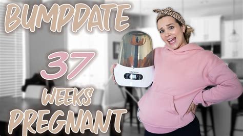 bumpdate 37 weeks pregnant youtube