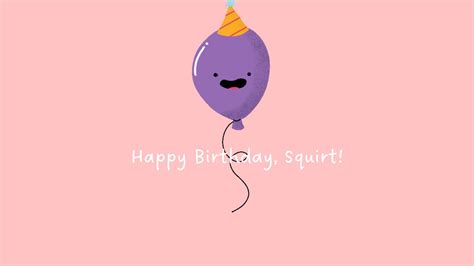 Hey Squirt And Pipsqueak Happy Birthday Squirt YouTube