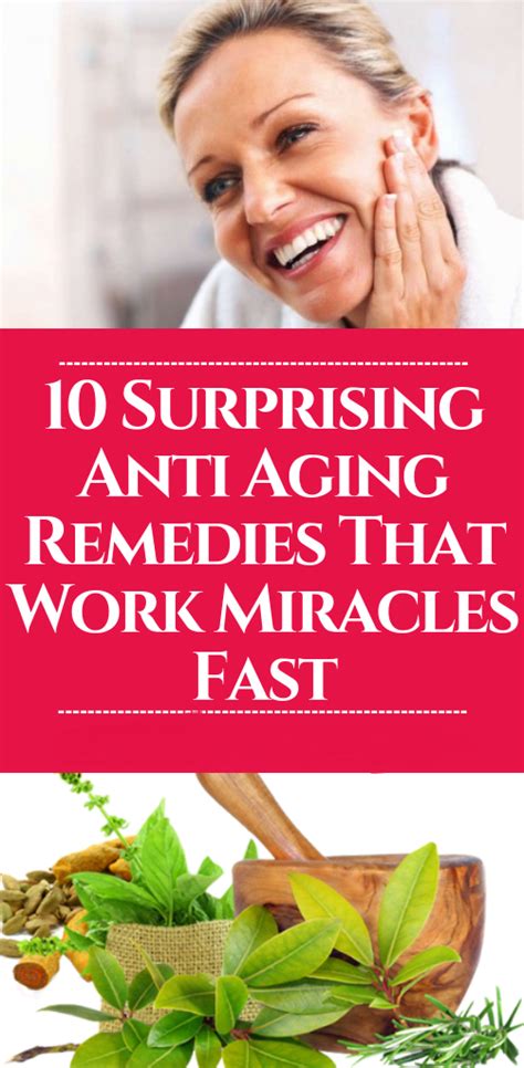 Below Are 10 Surprising But Powerful Anti Aging Remedies That Work