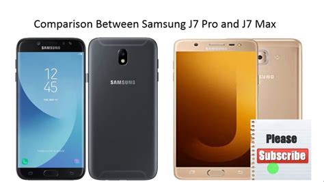 Samsung Galaxy J7 Pro Vs Samsung Galaxy J7 Max Specs Comparison Youtube