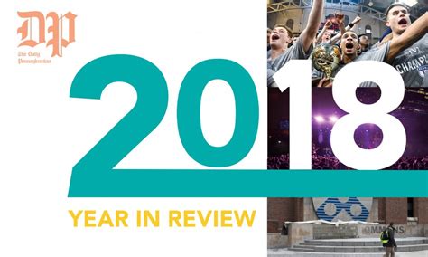 2018 The Year In Review The Daily Pennsylvanian