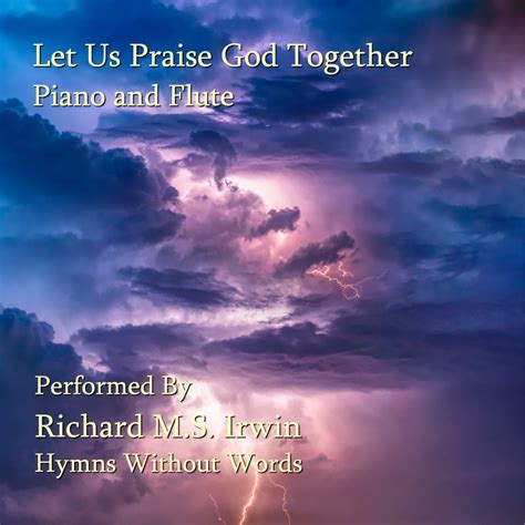 Let Us Praise God Together 3 Verses Piano And Woodwind Hymns
