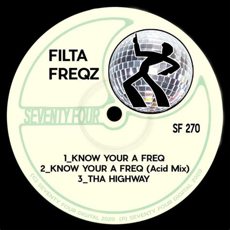 Filta Freqz Know Your A Freq On Traxsource