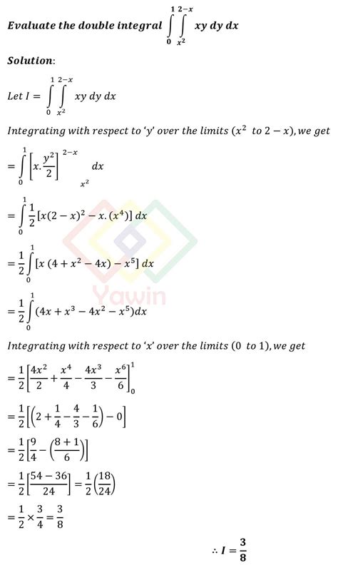 Evaluate The Double Integral Of Xy Dy Dx Over The Limits For Y X2 To