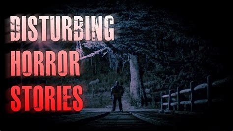 4 true disturbing horror stories true scary stories youtube