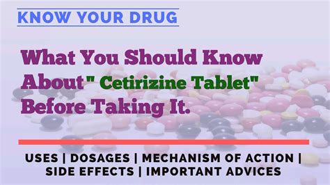 Cetirizine Tablet Explained Uses Dosage Mechanism Side Effects And