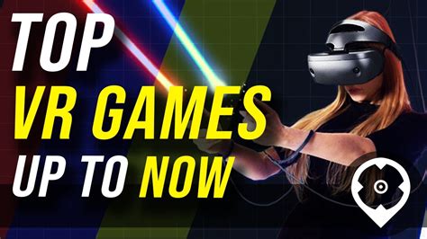 Top Vr Games Up To Now Youtube