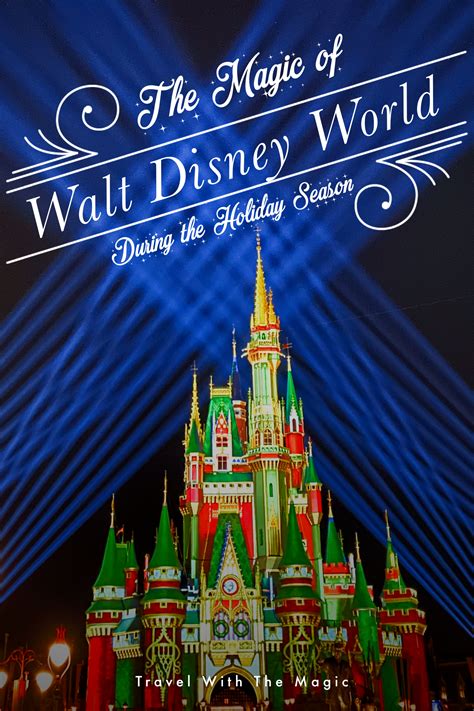 The Magic Of Walt Disney World During The Holiday Season Travel With The Magic Travel Agent
