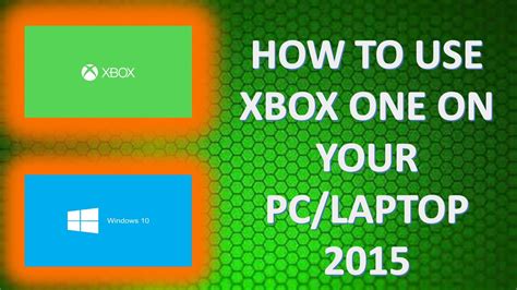 How To Play Xbox One On Your Pclaptop 2015 How To Play Xbox On Pc