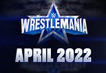 WrestleMania 38: Everything We Know About the WWE Event - OtakuKart
