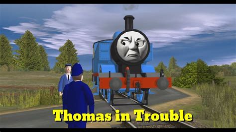 Thomas In Trouble Youtube