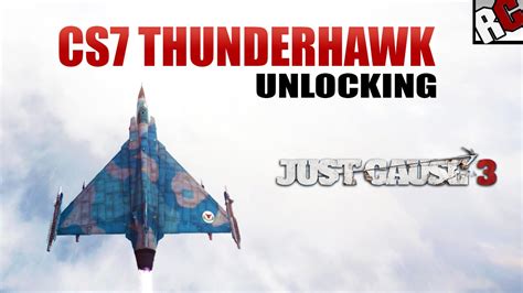 Just Cause 3 How To Unlock The Cs 7 Thunderhawk Jet Military Base
