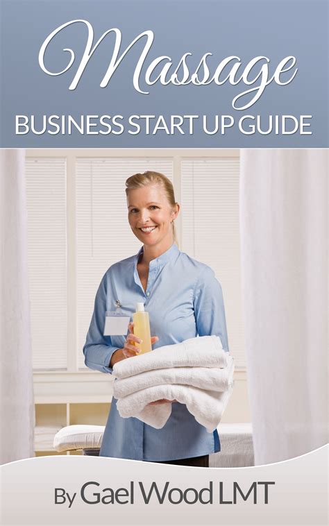 Massage Business Start Up Guide Ebook Gael Wood Kindle