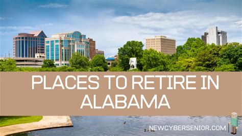 Best Places To Retire In Alabama New Cyber Senior